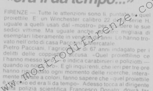 <b>1 Maggio 1992 Stampa: La Nazione – Mostro: il proiettile “era li da tempo…” – “H”, la serie del mostro – Un bagliore tra la terra : è un proiettile – Summit intorno ad un vecchio proiettile – E’ un Winchester calibro 22 serie H… Ma non risolve i dubbi dell’inchiesta – Innocente, colpevole, “coinvolto” Un mistero, tre soluzioni possibili</b>