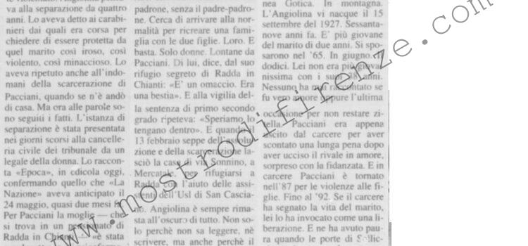 <b>13 Luglio 1996 Stampa: La Nazione – Angiolina: “Con Pietro non ci sto più” – “Pacciani mi offri soldi e una casa per uccidere Vanni”</b>