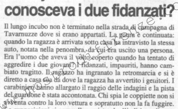 <b>17 Gennaio 1996 Stampa: La Nazione – Il “voyeur” di Tavarnuzze conosceva i due fidanzati? – Coppia assalita, c’è una pista</b>