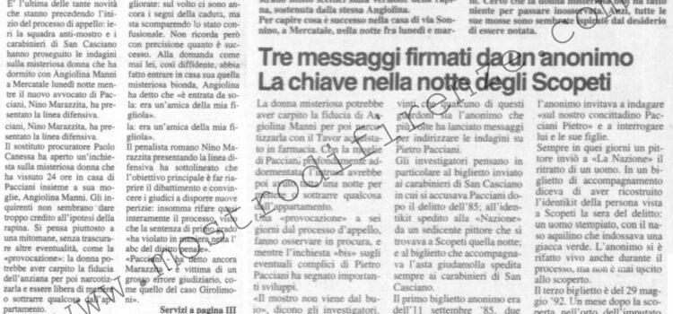 <b>25 Gennaio 1996 Stampa: La Nazione – Mostro, i guardoni ora parlano – Tre messaggi firmati da un anonimo – “Rivoglio i miei soldi Devo pagare le bollette” – Blocco & pallottola: “Smonterò quei due indizi” – Inchiesta ad alta tensione, continui colpi di scena – La procura: “I guardoni conoscono il serial killer” – Pacciani, Il mistero della bionda – Marazzita non ha dubbi: “E’ un processo da rifare”</b>