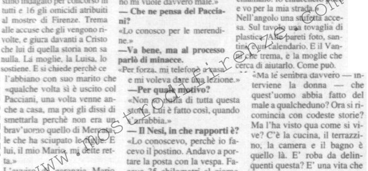 <b>26 Gennaio 1996 Stampa: La Nazione 2 – La legge bussa a casa del postino. E lui trema – Quel ritornello imparato a memoria per i giudici – Nesi: “Pacciani era insieme a un altro uomo” – Mario Vanni, un falso mite – Dopo trent’anni il sospetto di altri mostri – Sotto torchio anche un misterioso 007</b>